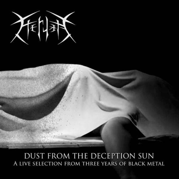 Dust from the Deception Sun - A Live Selection from Three Years of Black Metal