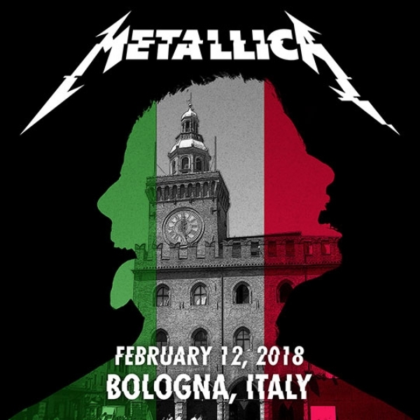 Live Metallica: Bologna, Italy - February 12, 2018