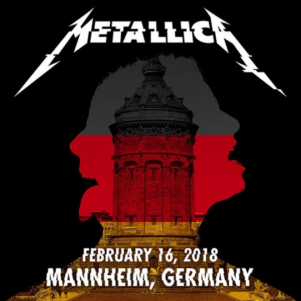 Live Metallica: Mannheim, Germany - February 16, 2018