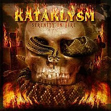 Kataklysm - Serenity in Fire Kataklysm - Serenity in Fire