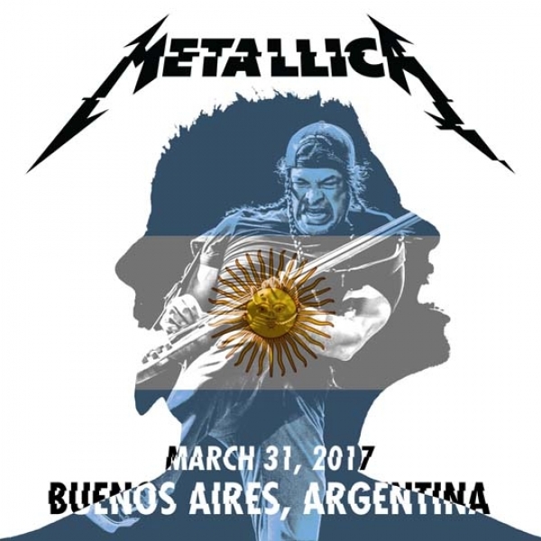 Live Metallica: Buenos Aires, Argentina - March 31, 2017