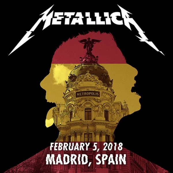 Live Metallica: Madrid, Spain - February 5, 2018