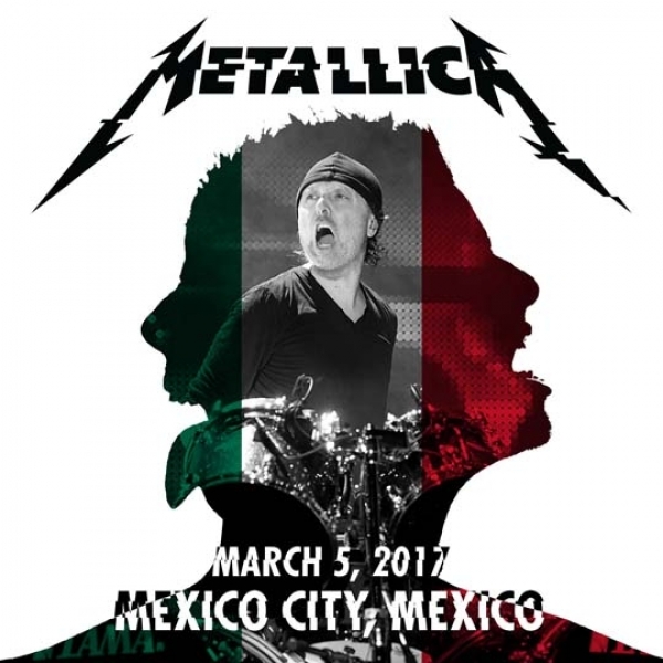 Live Metallica: Mexico City, Mexico - March 5, 2017