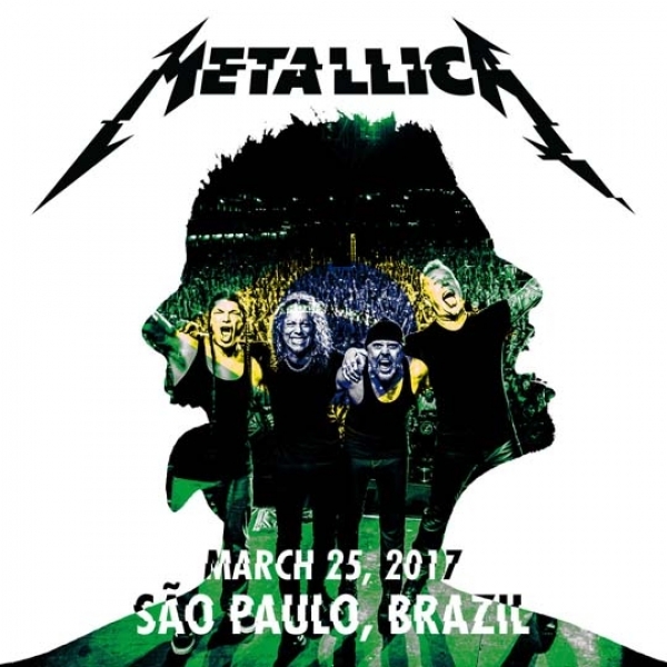 Live Metallica: São Paulo, Brazil - March 25, 2017