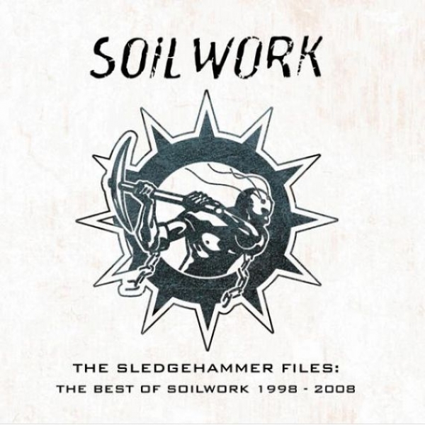 The Sledgehammer Files: The Best of Soilwork 1998-2008