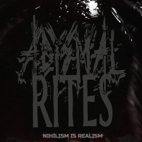ABYSMAL RITES debut album ‘Nihilism is Realism’