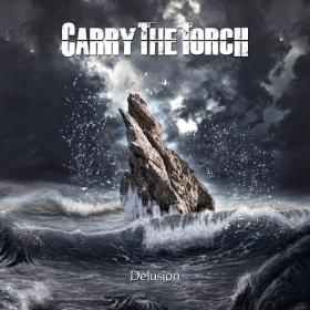 CARRY THE TORCH unleash new lyric video 'Delusion'