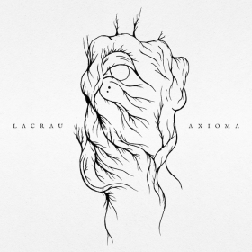LACRAU Launches Track 'Declinio' From The Debut Album 'Axioma'