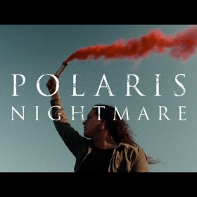 POLARIS Releases New Single & Video 'Nightmare'